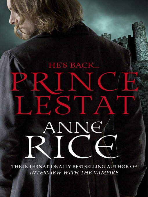 Title details for Prince Lestat by Anne Rice - Wait list